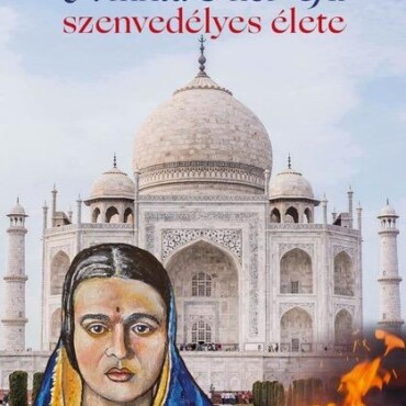 Máglya Indiában - Amrita Sher-Gil Szenvedélyes Élete