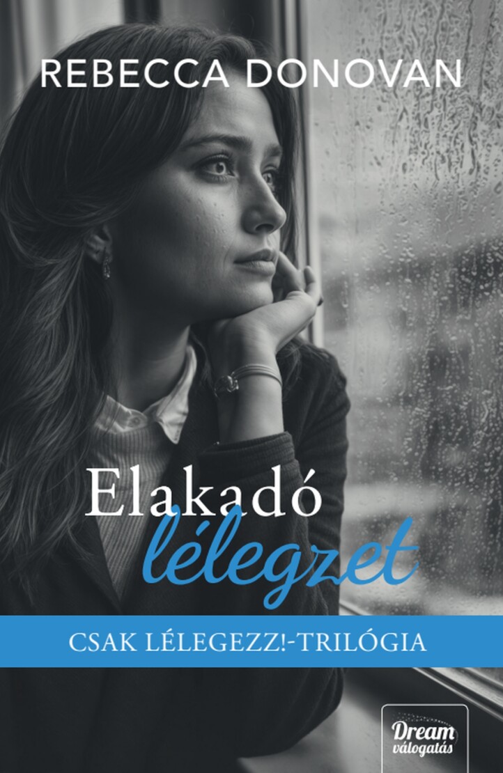 Elakadó Lélegzet - Csak Lélegezz!-Trilógia (Éldekorált)