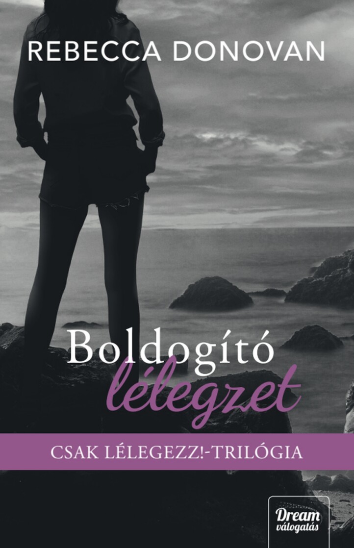 Boldogító Lélegzet - Csak Lélegezz-Trilógia (Éldekorált)