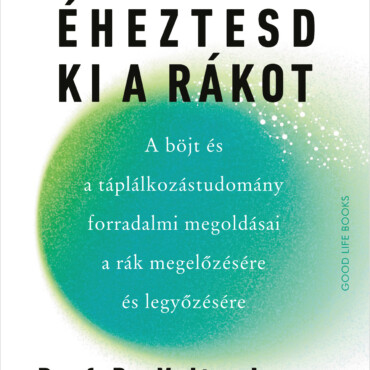 Előzd Meg És Éheztesd Ki A Rákot