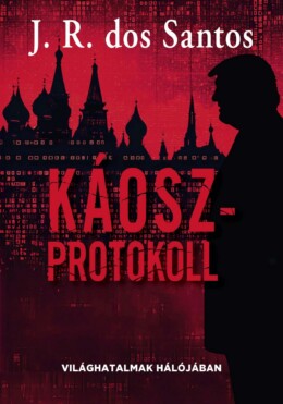 Káoszprotokoll - Világhatalmak Hálójában