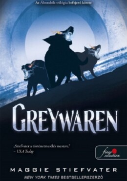 Greywaren ( Álmodók- Trilógia 3. )