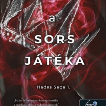 A Sors Játéka - Hades Saga 1.