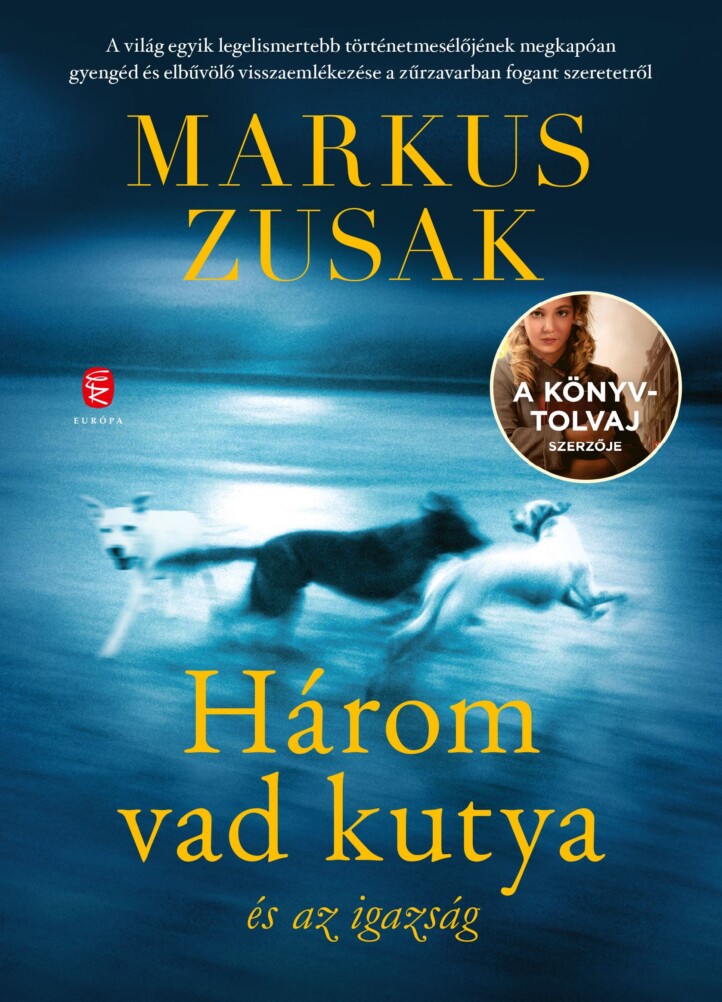 Három Vad Kutya És Az Igazság