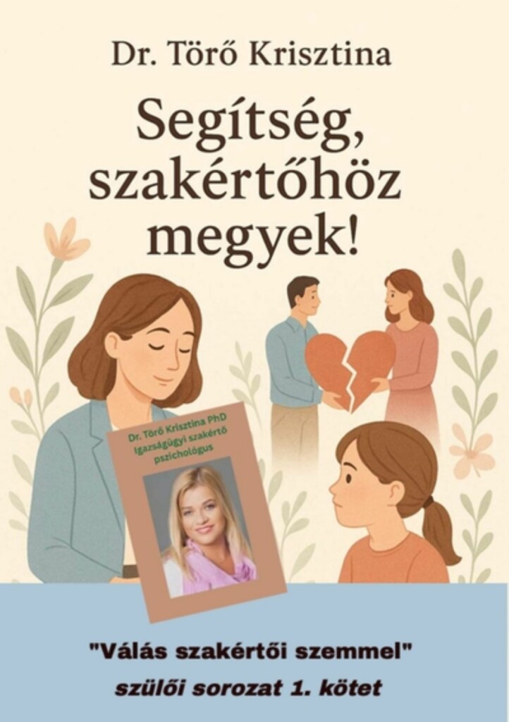 Segítség, Szakértőhöz Megyek! - Válás Szakértői Szemmel" Szülői Sorozat 1.