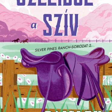 Szelídül A Szív - Silver Pines Ranch-Sorozat 2.