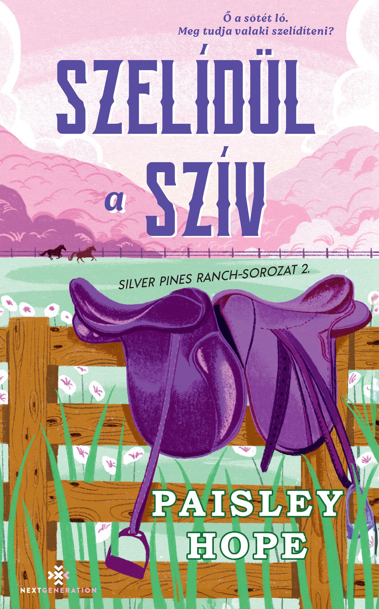 Szelídül A Szív - Silver Pines Ranch-Sorozat 2.