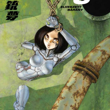 Alita, A Harc Angyala 5. - A Bosszú Ideje