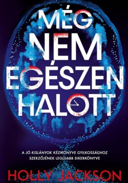 Még Nem Egészen Halott