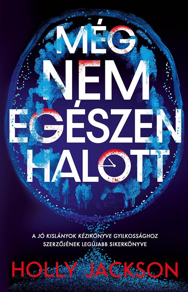 Még Nem Egészen Halott