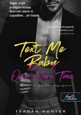 Text Me Baby One More Time - Írj Rám, Bébi, Még Egyszeri!