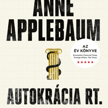 Autokrácia Rt. - Diktátorok, Akik Uralni Akarják A Világot