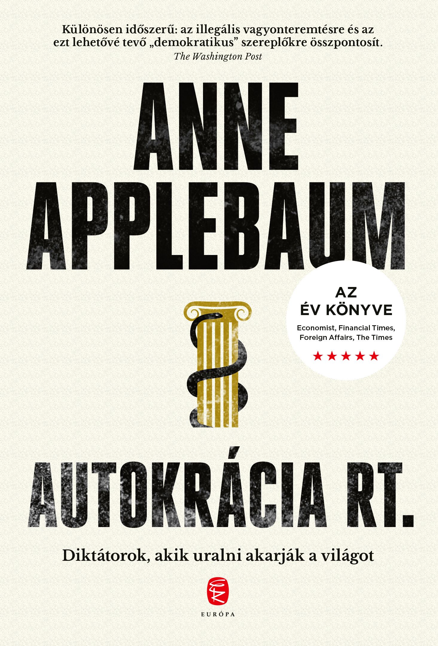 Autokrácia Rt. - Diktátorok, Akik Uralni Akarják A Világot