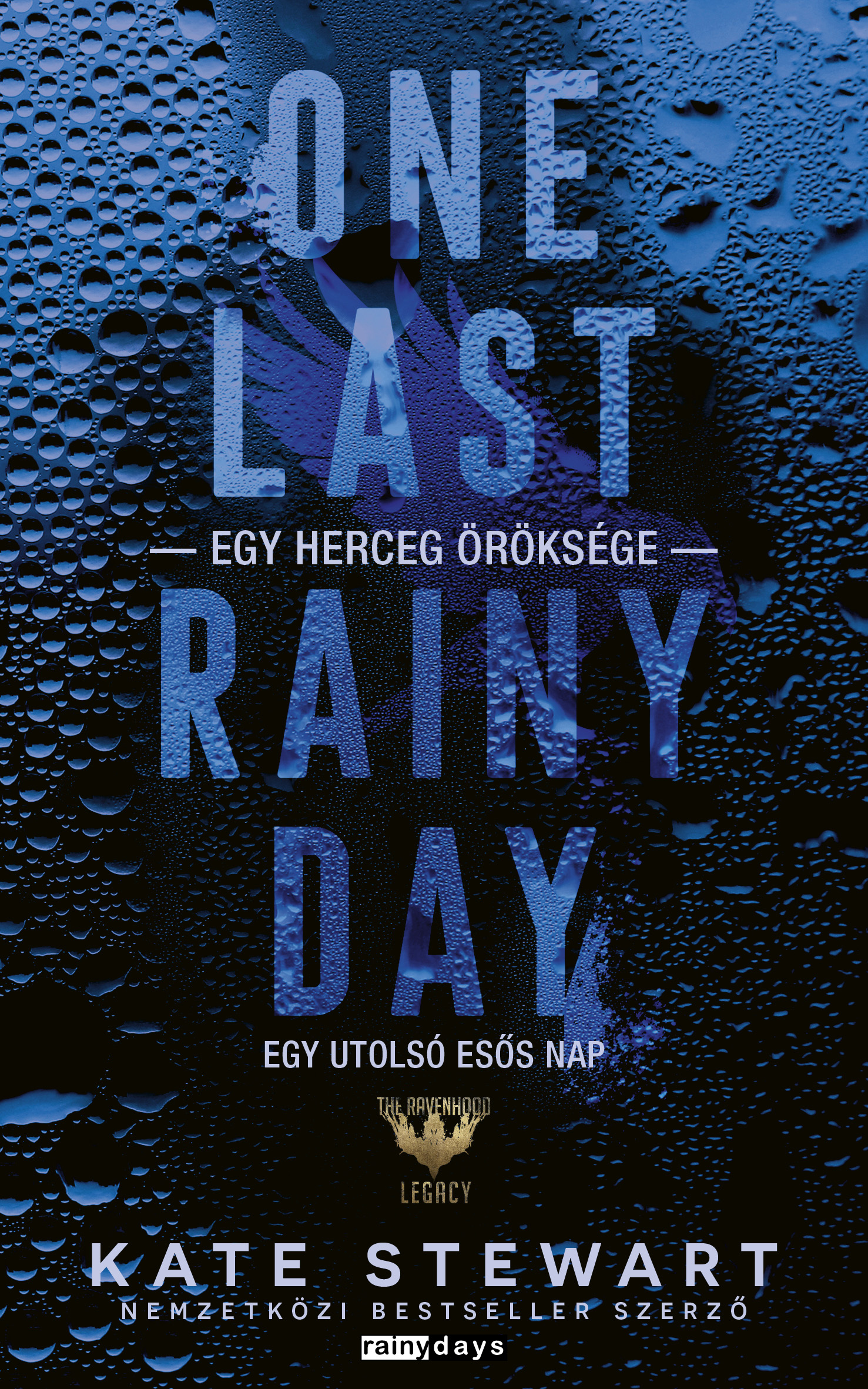 One Last Rainy Day - Egy Utolsó Esős Nap
