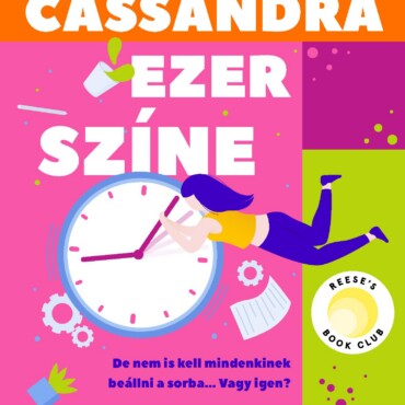 Cassandra Ezer Színe