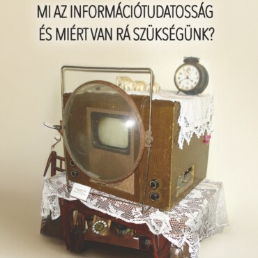 Mi Az Információtudatosság És Miért Van Rá Szükségünk?