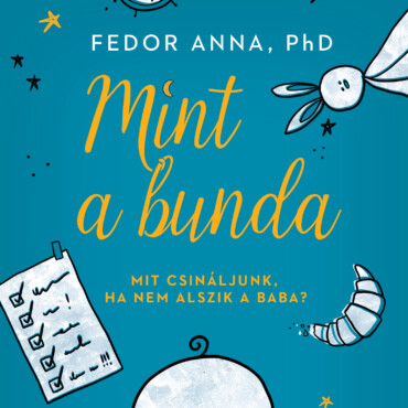 Mint A Bunda - Mit Csináljunk, Ha Nem Alszik A Baba?