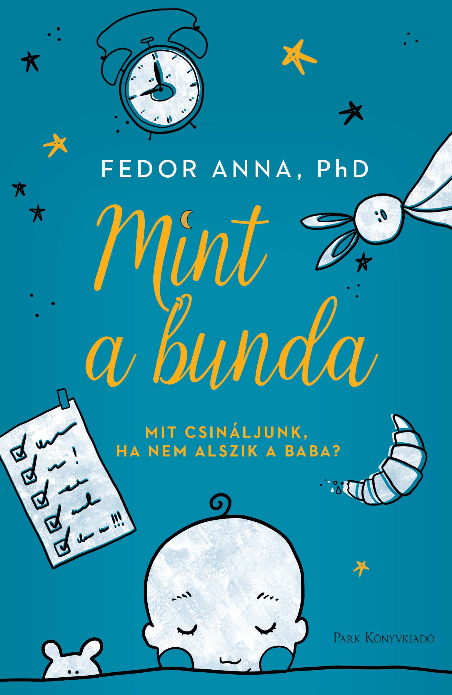 Mint A Bunda - Mit Csináljunk, Ha Nem Alszik A Baba?