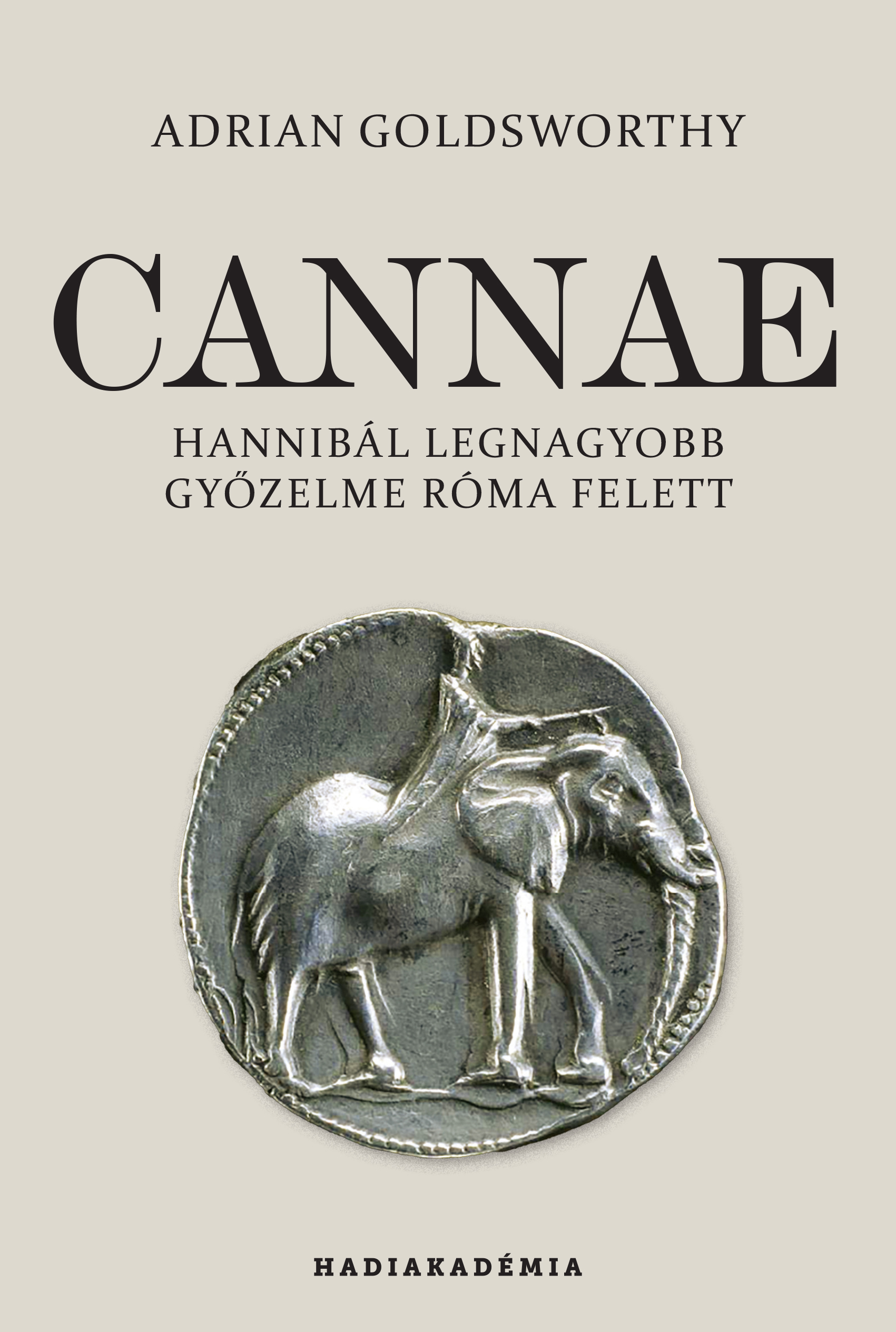 Cannae - Hannibál Legnagyobb Győzelme Róma Felett