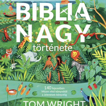 A Biblia Nagy Története