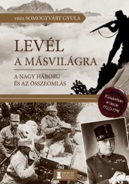 Levél A Másvilágra - A Nagy Háború És Az Összeomlás - 1920-1941