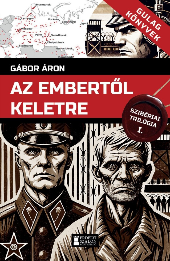 Az Embertől Keletre - Gulag Könyvek Iv.