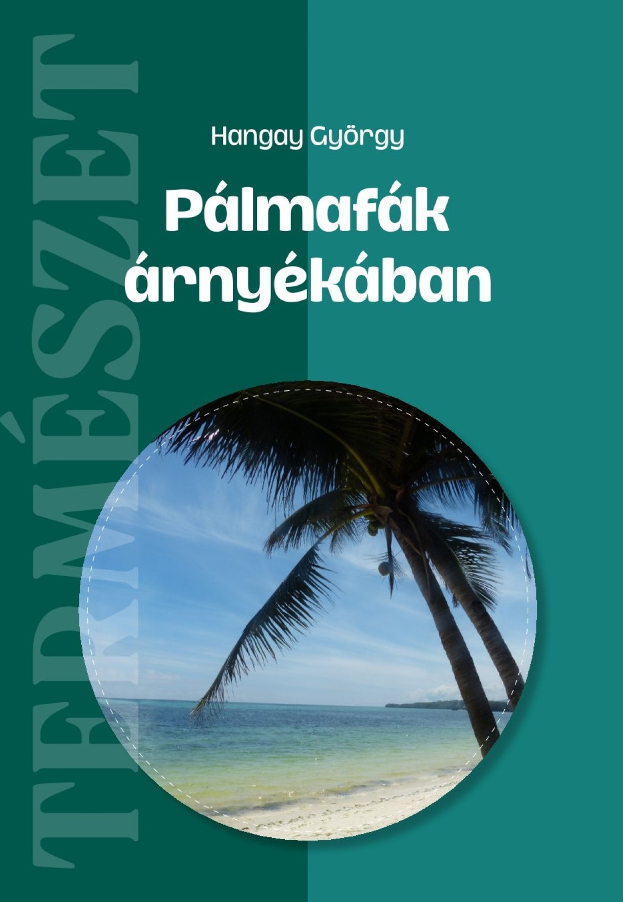 Pálmafák Árnyékában - Természet