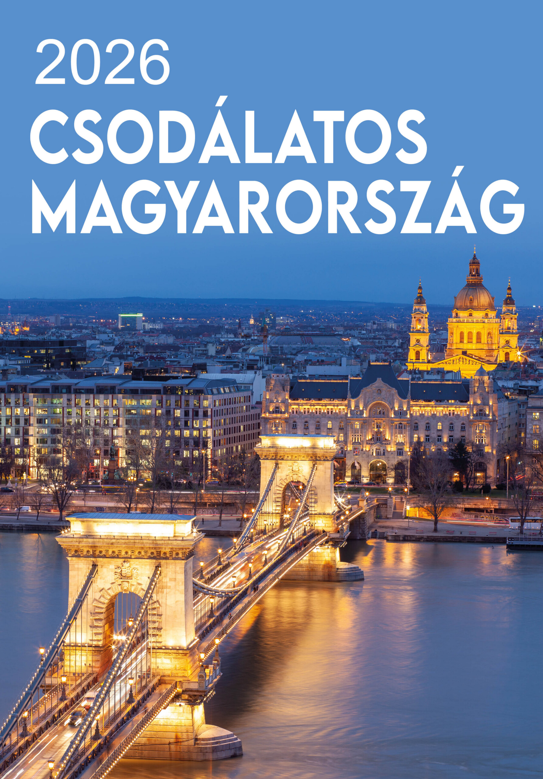 2026 Naptár: Csodálatos Magyarország