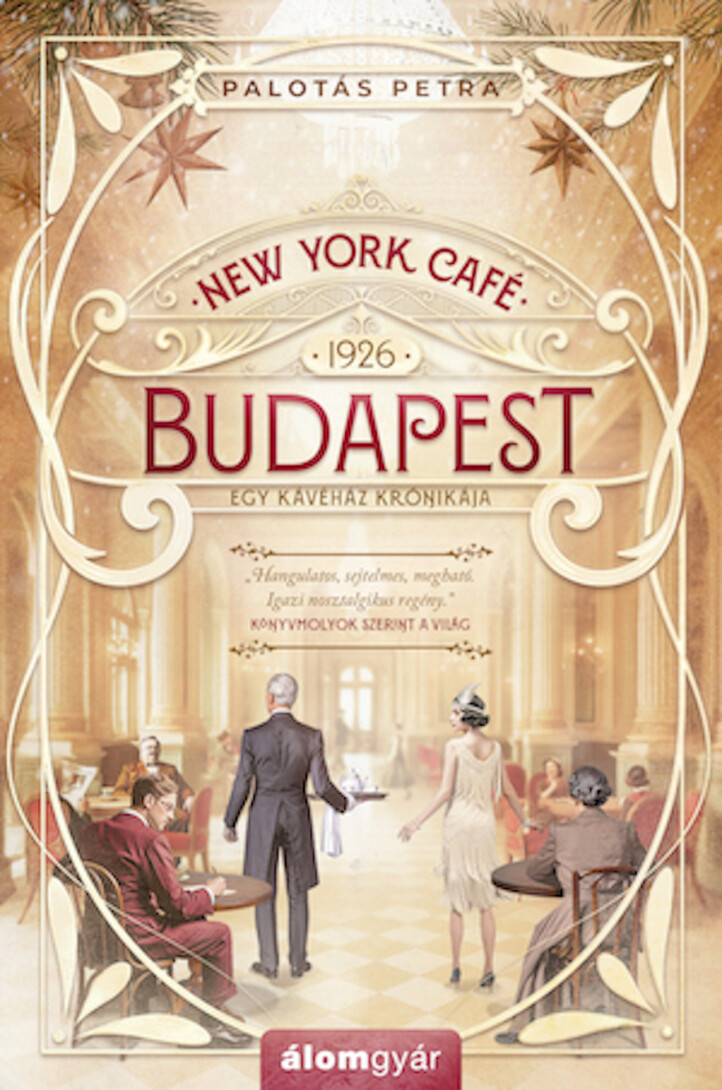 New York Café Budapest - 1926  Egy Kávéház Krónikája