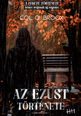 Az Ezüst Története ( Lizard Of A Snake 1. )