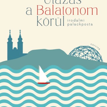 Utazás A Balatonom Körül - Irodalmi Palackposta