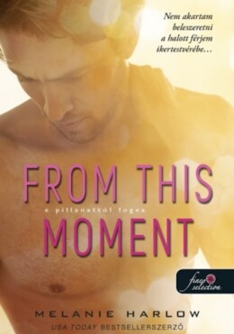 From This Moment - E Pillanattól Fogva