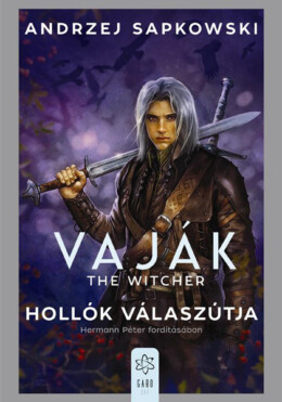 Vaják - The Witcher 8. - Hollók Válaszútja
