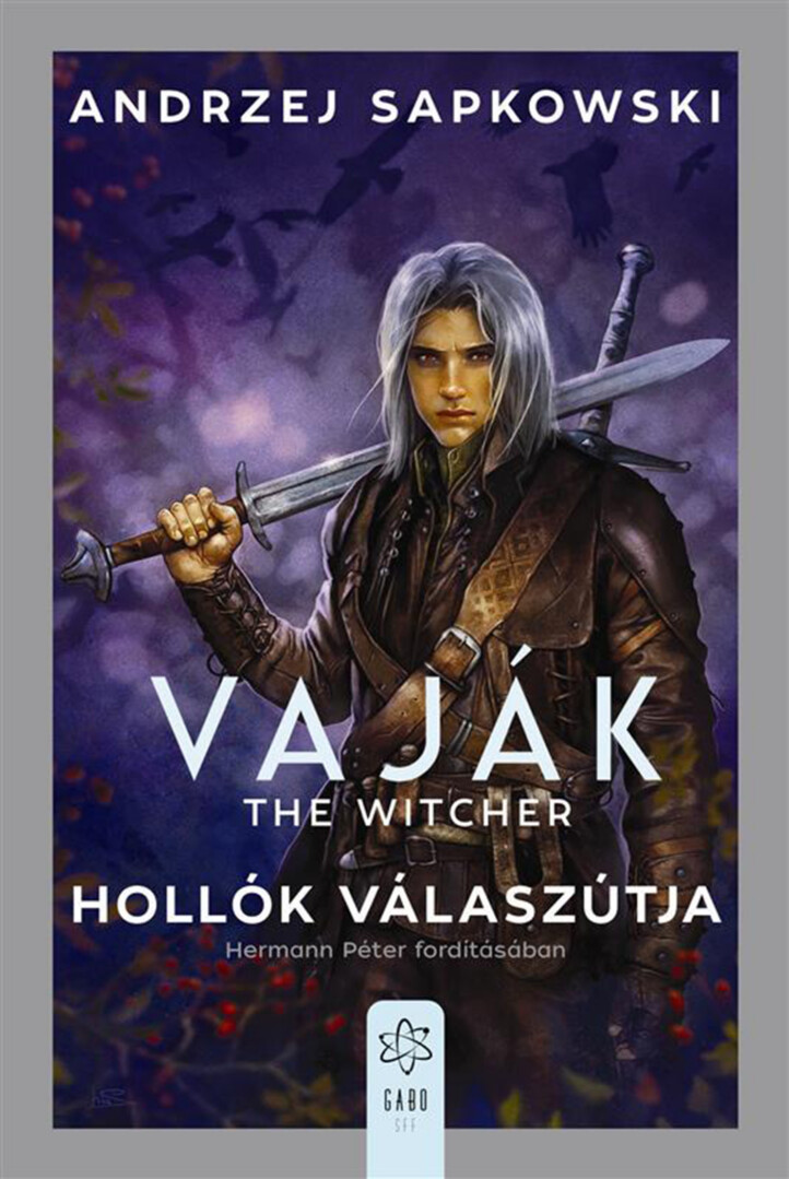Vaják - The Witcher 8. - Hollók Válaszútja