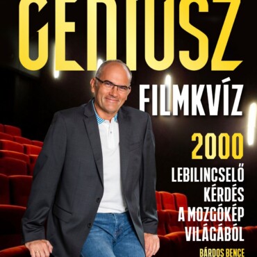 Géniusz Filmkvíz - 2000 Lebilincselő Kérdés A Mozgókép Világából