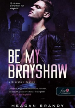 Be My Brayshaw - A Brayshaw-Leckék