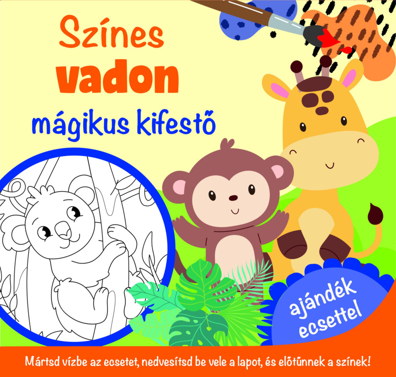 Színes Vadon - Mágikus Kifestő - Ajándék Ecsettel