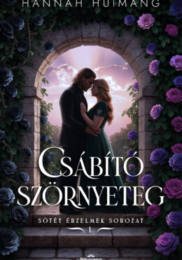 Csábító Szörnyeteg - Sötét Érzelmek Sorozat 1.