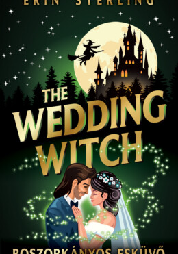 The Wedding Witch - Boszorkányos Esküvő (Élfestett)