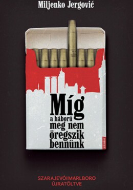 Míg A Háború Meg Nem Öregszik Bennünk