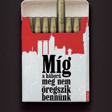 Míg A Háború Meg Nem Öregszik Bennünk