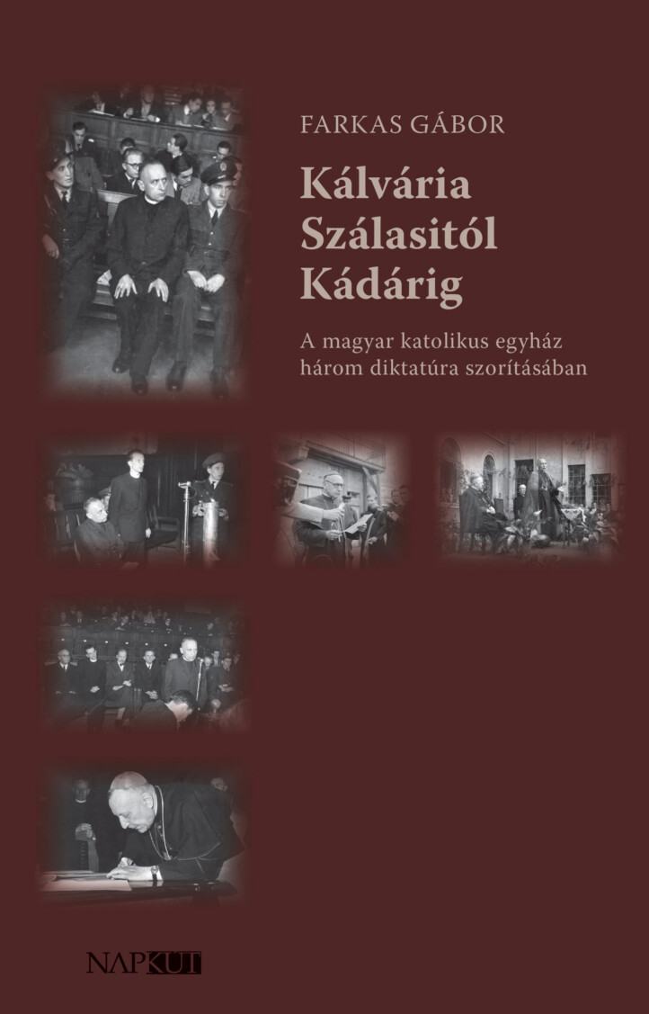 Kálvária Szálasitól Kádárig