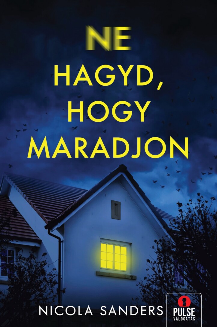 Ne Hagyd, Hogy Maradjon!