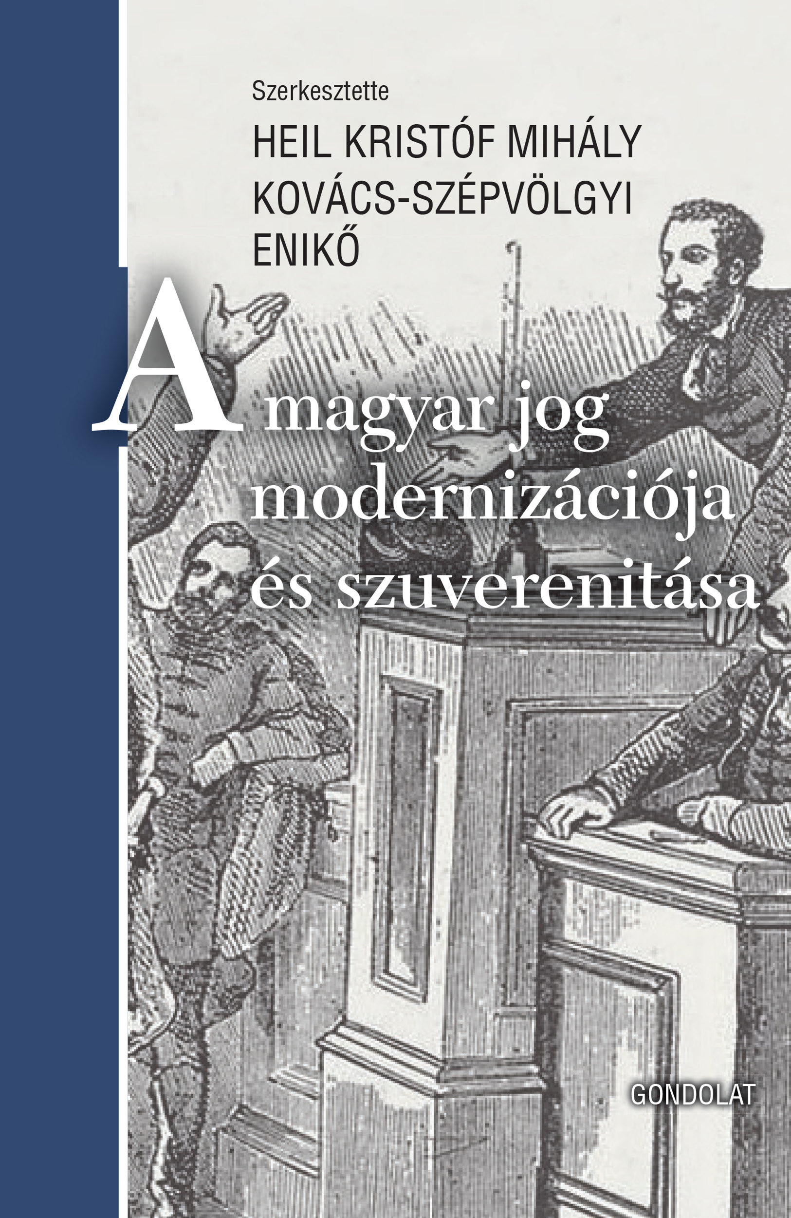 A Magyar Jog Modernizációja És Szuverenitása