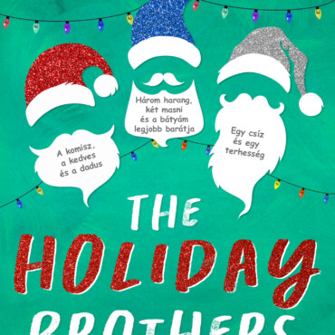 The Holiday Brothers - A Holiday Fivérek - Élfestett ( A Teljes Sorozat)