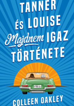 Tanner És Louise Majdnem Igaz Története