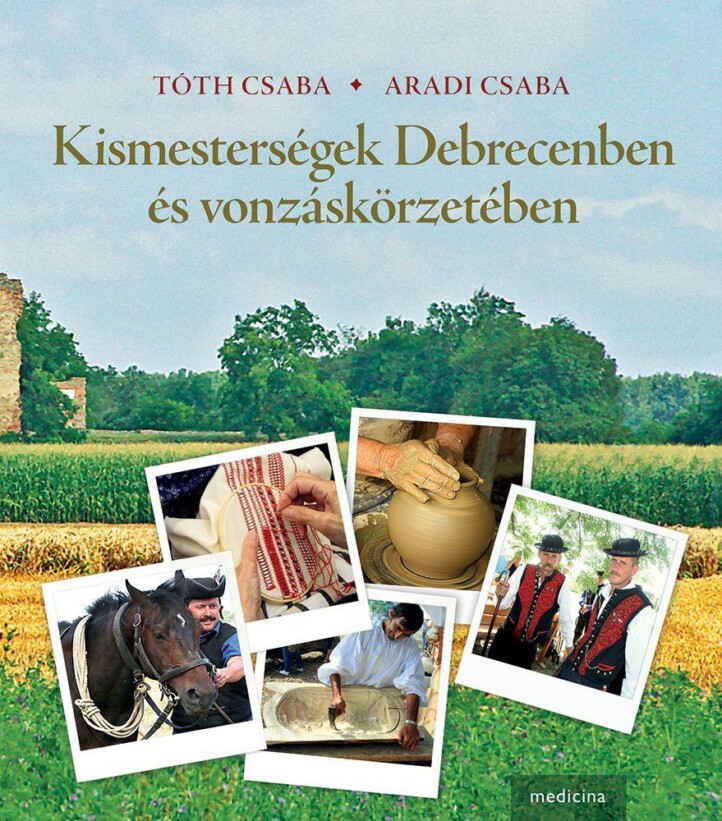 Kismesterségek Debrecenben És Vonzáskörzetében