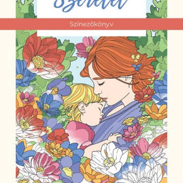 Szeretet- Színezőkönyv