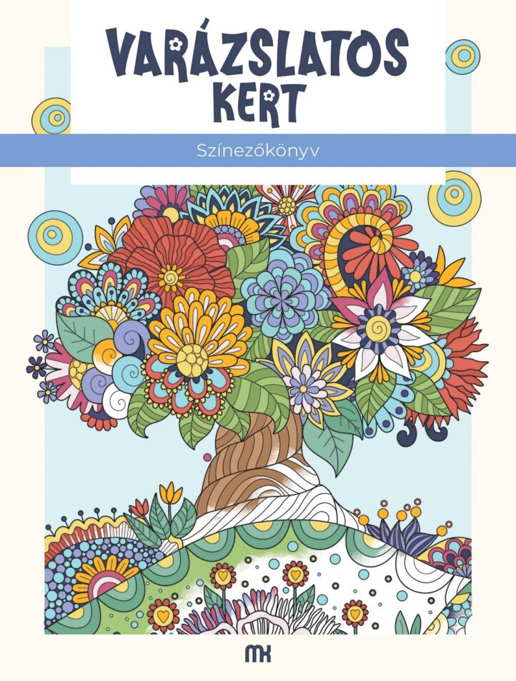Varázslatos Kert - Színezőkönyv