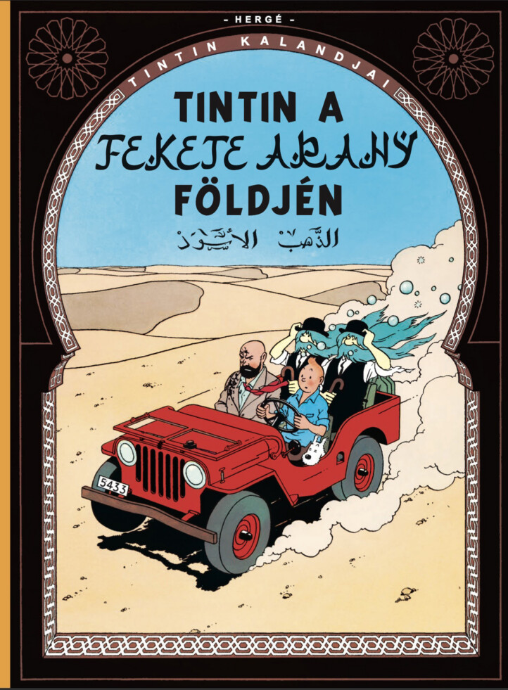 Tintin A Fekete Arany Földjén ( Tintin Kalandjai 15)